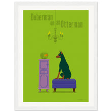 Load image into Gallery viewer, Doberman on an Otterman